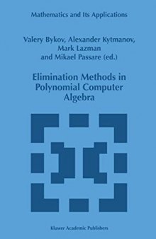 Elimination Methods in Polynomial Computer Algebra (Mathematics and Its Applications)