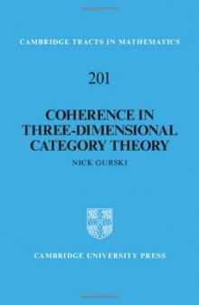 Coherence in Three-Dimensional Category Theory (Cambridge Tracts in Mathematics)
