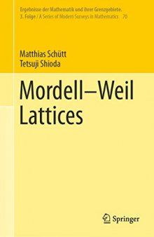 Mordell–Weil Lattices (Ergebnisse der Mathematik und ihrer Grenzgebiete. 3. Folge / A Series of Modern Surveys in Mathematics)