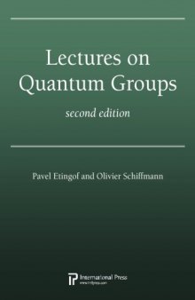Lectures on Quantum Groups, Second Edition (2010 re-issue)