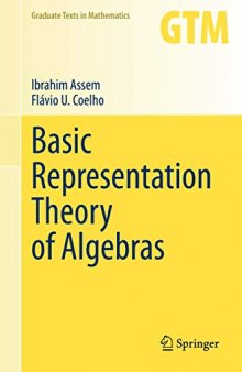 Basic Representation Theory of Algebras (Graduate Texts in Mathematics (283))