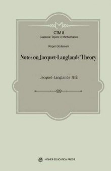 Notes on Jacquet-Langlands' Theory (Classical Topics in Mathematics)