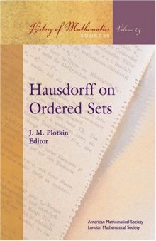 Hausdorff on Ordered Sets (History of Mathematics,) (History of Mathematics; Sources)