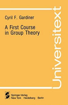 A First Course in Group Theory (Universitext)