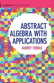 Abstract Algebra with Applications (Cambridge Mathematical Textbooks)