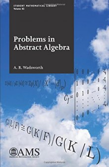 Problems in Abstract Algebra (Student Mathematical Library)
