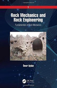 Rock Mechanics and Rock Engineering: Volume 1: Fundamentals of Rock Mechanics