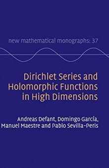 Dirichlet Series and Holomorphic Functions in High Dimensions (New Mathematical Monographs)