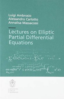 Lectures on Elliptic Partial Differential Equations (Publications of the Scuola Normale Superiore)