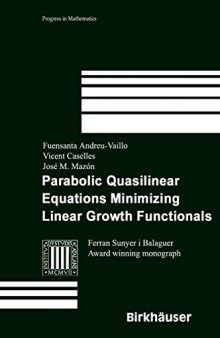 Parabolic Quasilinear Equations Minimizing Linear Growth Functionals (Progress in Mathematics)