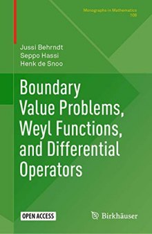 Boundary Value Problems, Weyl Functions, and Differential Operators (Monographs in Mathematics (108))
