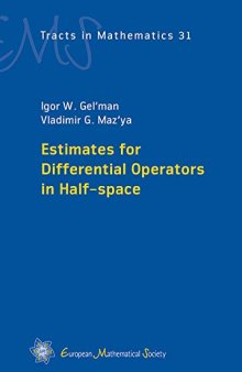 Estimates for Differential Operators in Half-space (EMS Tracts in Mathematics)
