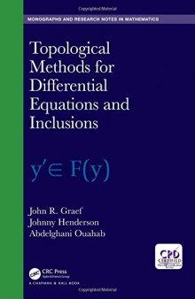 Topological Methods for Differential Equations and Inclusions (Chapman & Hall/CRC Monographs and Research Notes in Mathematics)