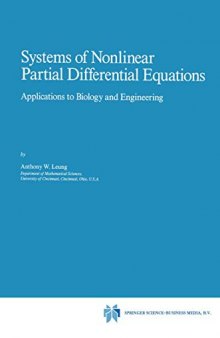 Systems of Nonlinear Partial Differential Equations: Applications to Biology and Engineering (Mathematics and Its Applications)
