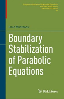 Boundary Stabilization of Parabolic Equations (Progress in Nonlinear Differential Equations and Their Applications)