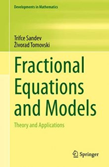 Fractional Equations and Models: Theory and Applications (Developments in Mathematics)