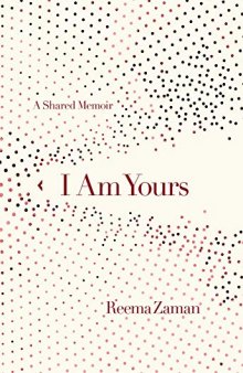 I Am Yours: A Shared Memoir