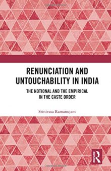 Renunciation and Untouchability in India: The Notional and the Empirical in the Caste Order