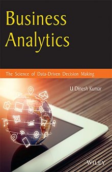 Business Analytics: The Science of Data-driven Decision Making