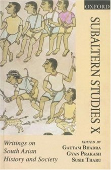 Subaltern Studies: Writings on South Asian History and Society