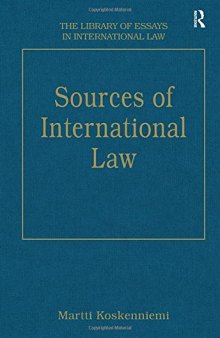 Sources of International Law (The Library of Essays in International Law)