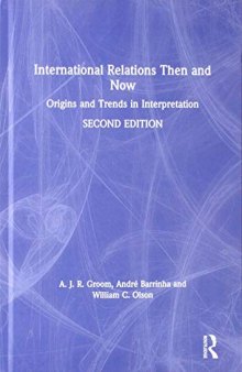 International Relations Then and Now: Origins and Trends in Interpretation