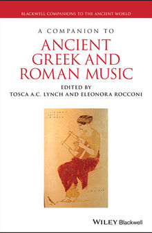 A Companion to Ancient Greek and Roman Music (Blackwell Companions to the Ancient World)