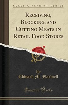 Receiving, Blocking, and Cutting Meats in Retail Food Stores