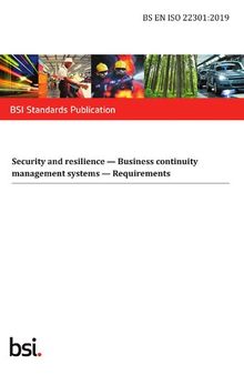 BS ISO 22301:2019 Security and resilience — Business continuity management systems — Requirements