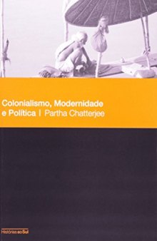 Colonialismo, modernidade e política