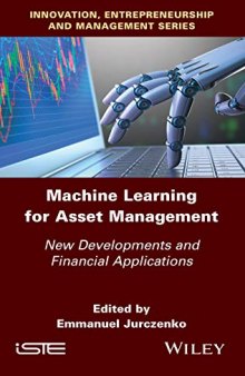 Machine Learning for Asset Management: New Developments and Financial Applications