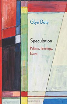 Speculation: Politics, Ideology, Event (Diaeresis)