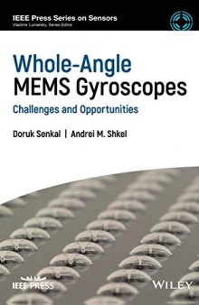 Whole-Angle MEMS Gyroscopes: Challenges and Opportunities (IEEE Press Series on Sensors)