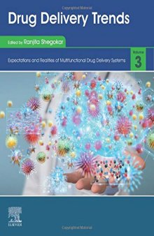 Drug Delivery Trends: Volume 3: Expectations and Realities of Multifunctional Drug Delivery Systems