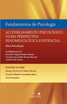 Fundamentos de Psicologia-Aconselhamento Psicológico numa Perspectiva Fenomenológica