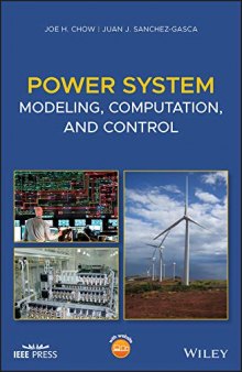 Power System Modeling, Computation, and Control (Wiley - IEEE)