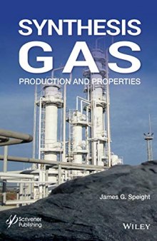 Synthesis Gas: Production and Properties
