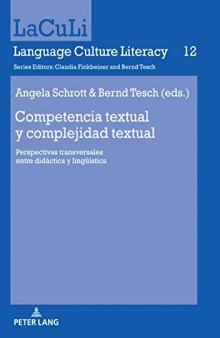 Competencia textual y complejidad textual: perspectivas transversales entre didáctica y lingüística