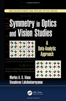Symmetry in Optics and Vision Studies: A Data-Analytic Approach (Multidisciplinary and Applied Optics)