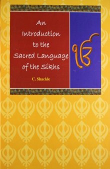 An Introduction to the Sacred Language of the Sikhs