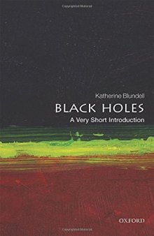 Black Holes: A Very Short Introduction (Very Short Introductions)