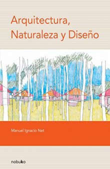 Arquitectura, naturaleza y diseño