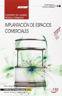 Cuaderno del alumno. Implantación de Espacios Comerciales (MF0501_3). Certificados de profesionalidad. Implantación y animación de espacios comerciales (COMP0108)