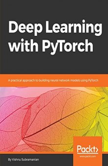 Deep Learning with PyTorch: A practical approach to building neural network models using PyTorch. Code