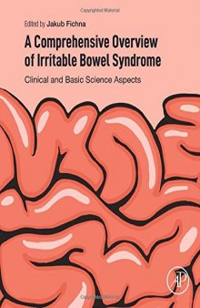 A Comprehensive Overview of Irritable Bowel Syndrome: Clinical and Basic Science Aspects