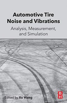 Automotive Tire Noise and Vibrations: Analysis, Measurement and Simulation