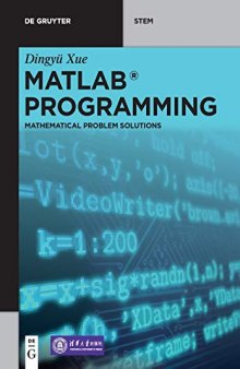 MATLAB Programming: Mathematical Problem Solutions (De Gruyter STEM)