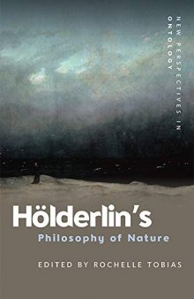 Hölderlin's Philosophy of Nature (New Perspectives in Ontology)