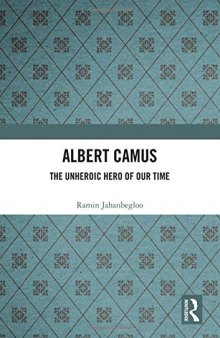 Albert Camus: The Unheroic Hero of Our Time