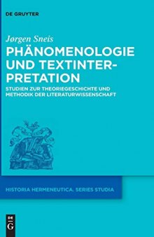 Phänomenologie und Textinterpretation: Studien zur Theoriegeschichte und Methodik der Literaturwissenschaft